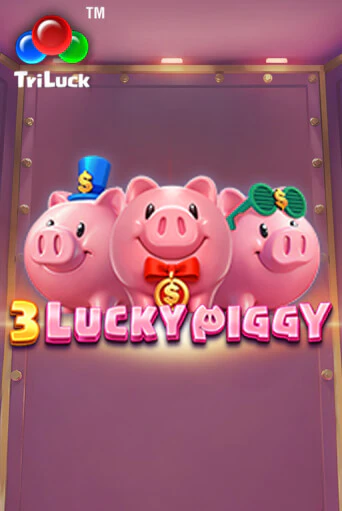 3 LUCKY PIGGY - играть онлайн | Казино Рояль - без регистрации