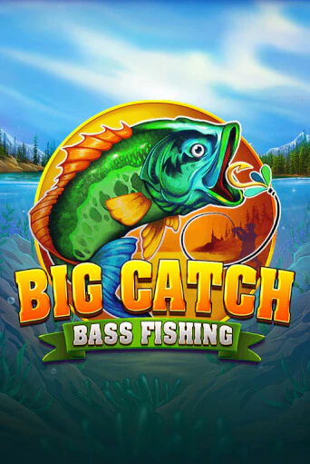 Big Catch Bass Fishing - играть онлайн | Казино Рояль - без регистрации