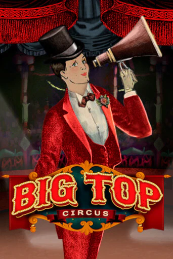 Big Top - играть онлайн | Казино Рояль - без регистрации