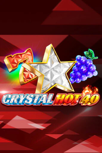 Crystal Hot 40 - играть онлайн | Казино Рояль - без регистрации