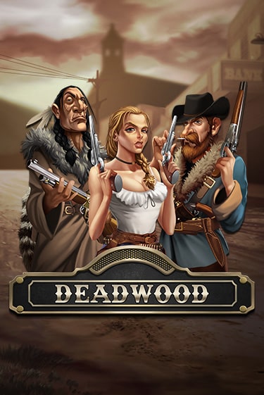 Deadwood - играть онлайн | Казино Рояль - без регистрации