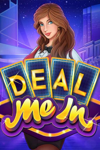 Deal Me In - играть онлайн | Казино Рояль - без регистрации
