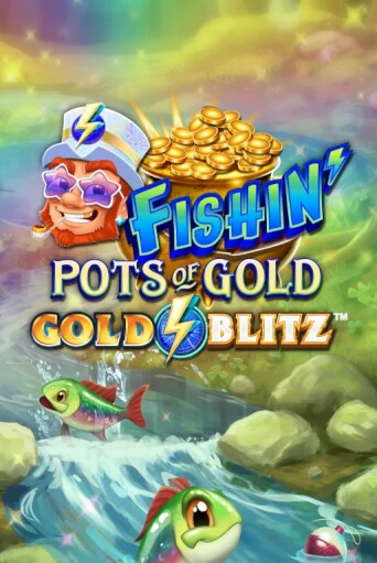 Fishin' Pots of Gold™: Gold Blitz™ - играть онлайн | Казино Рояль - без регистрации