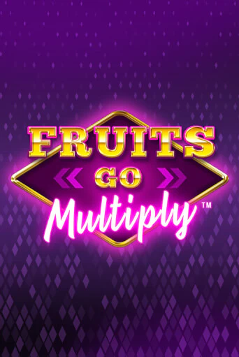 Fruits Go Multiply - играть онлайн | Казино Рояль - без регистрации