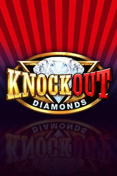 Knockout Diamonds - играть онлайн | Казино Рояль - без регистрации
