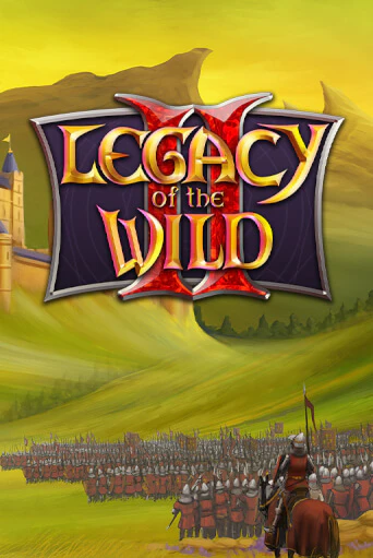Legacy of the Wilds 2 - играть онлайн | Казино Рояль - без регистрации