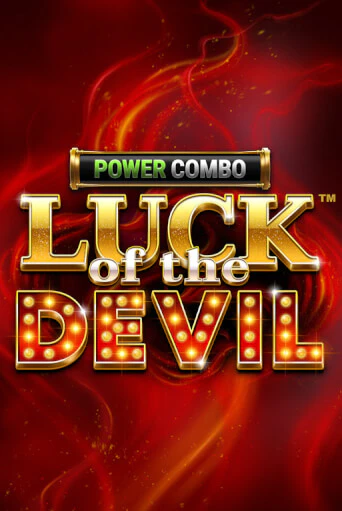 Luck of the Devil: POWER COMBO™ - играть онлайн | Казино Рояль - без регистрации