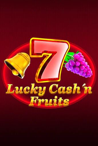 Lucky Cash'n'Fruit - играть онлайн | Казино Рояль - без регистрации