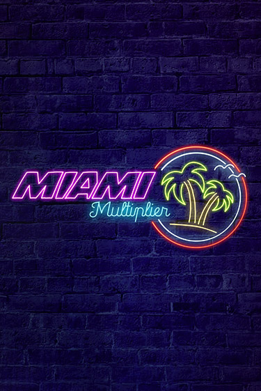 MiamiMultiplier - играть онлайн | Казино Рояль - без регистрации