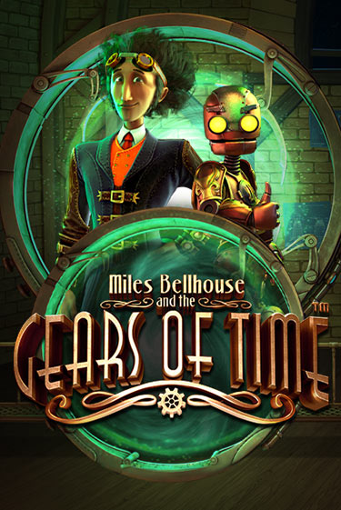 Miles Bellhouse and the Gears of Time - играть онлайн | Казино Рояль - без регистрации