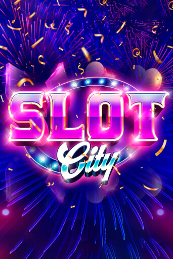 Slot City - играть онлайн | Казино Рояль - без регистрации