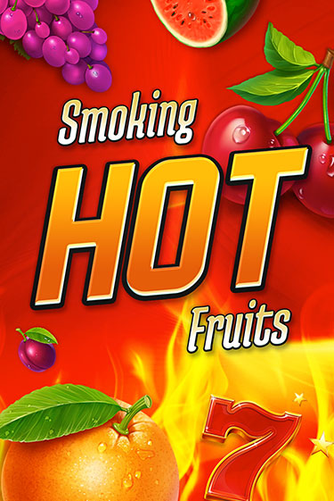 Smoking Hot Fruits - играть онлайн | Казино Рояль - без регистрации