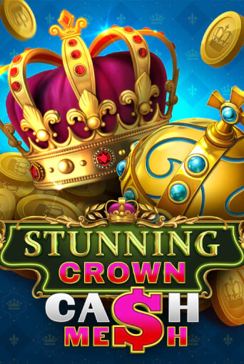 Stunning Crown Cash Mesh - играть онлайн | Казино Рояль - без регистрации