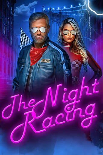 The Night Racing - играть онлайн | Казино Рояль - без регистрации