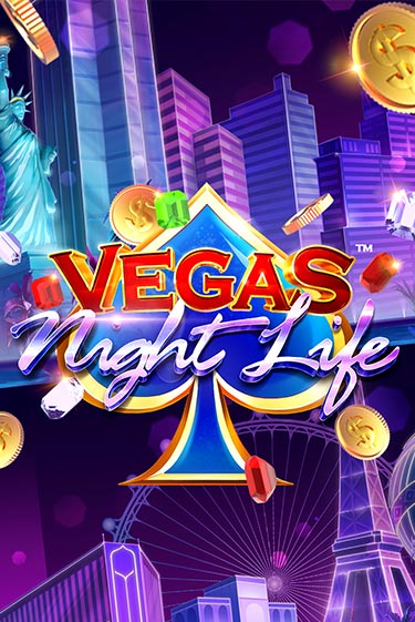 Vegas Night Life - играть онлайн | Казино Рояль - без регистрации