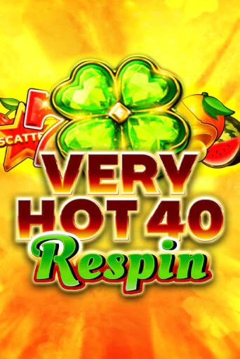 Very Hot 40 Respin - играть онлайн | Казино Рояль - без регистрации