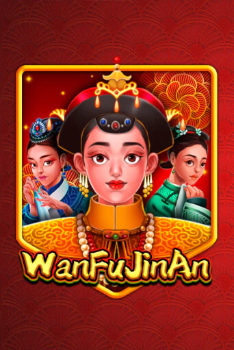 WanFu JinAn - играть онлайн | Казино Рояль - без регистрации