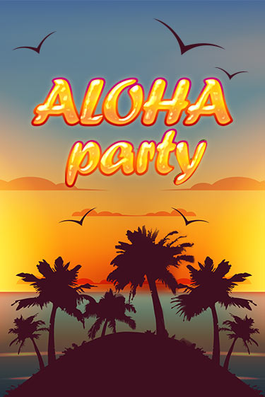 Aloha Party - играть онлайн | Казино Рояль - без регистрации