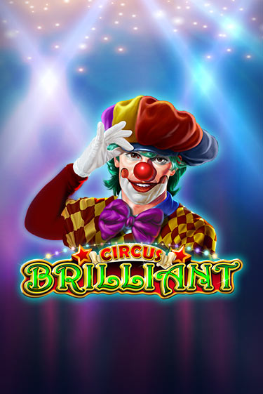 Circus Brilliant - играть онлайн | Казино Рояль - без регистрации