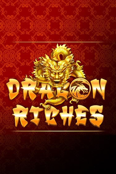 Dragon Riches - играть онлайн | Казино Рояль - без регистрации